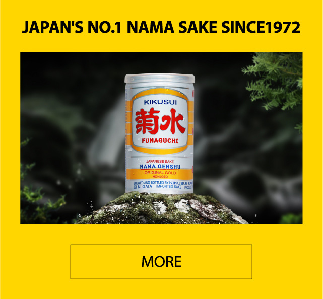 JAPAN'S NO.1 NAMA SAKE SINCE1972